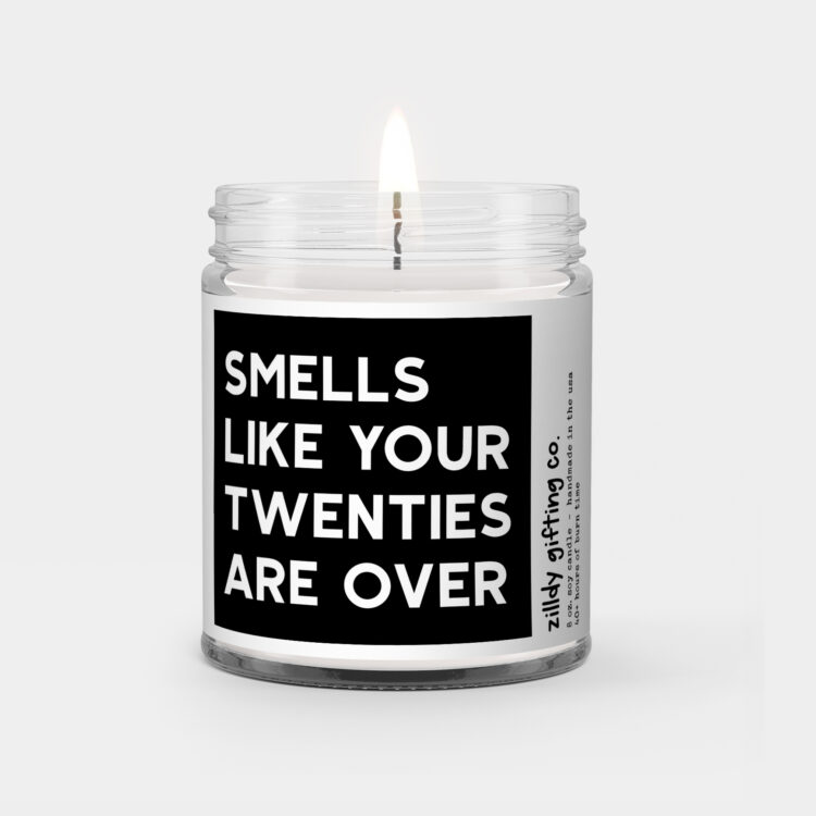 30th Birthday Gift - Smells Like Your Twenties Are Over Personalized Soy Candle Gift