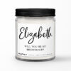 Will You Be My Bridesmaid? • Personalized Soy Candle Gift