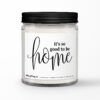 It's So Good To Be Home • Personalized Housewarming Soy Candle Gift