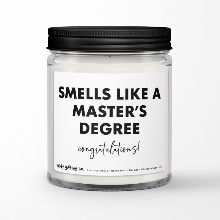 Smells Like a Master's Degree • Congratulations Personalized Scented Candle