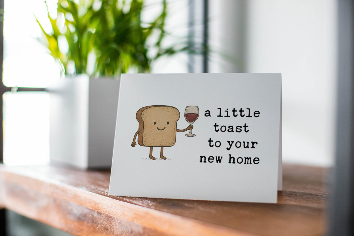Housewarming Greeting Card: A Little Toast To Your New Home Pun