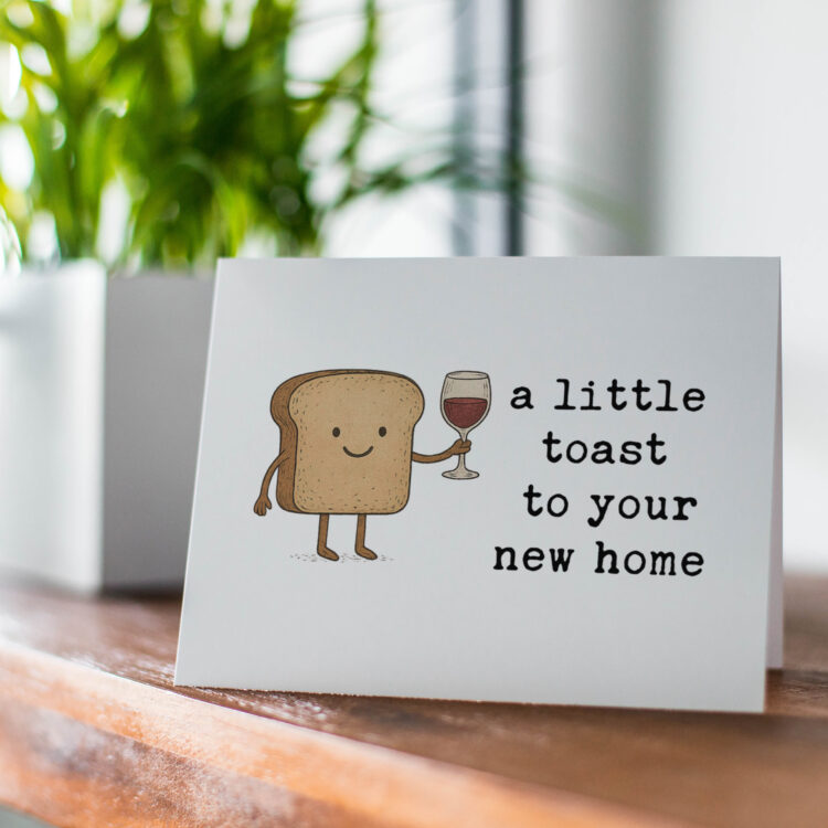 Housewarming Greeting Card: A Little Toast To Your New Home Pun