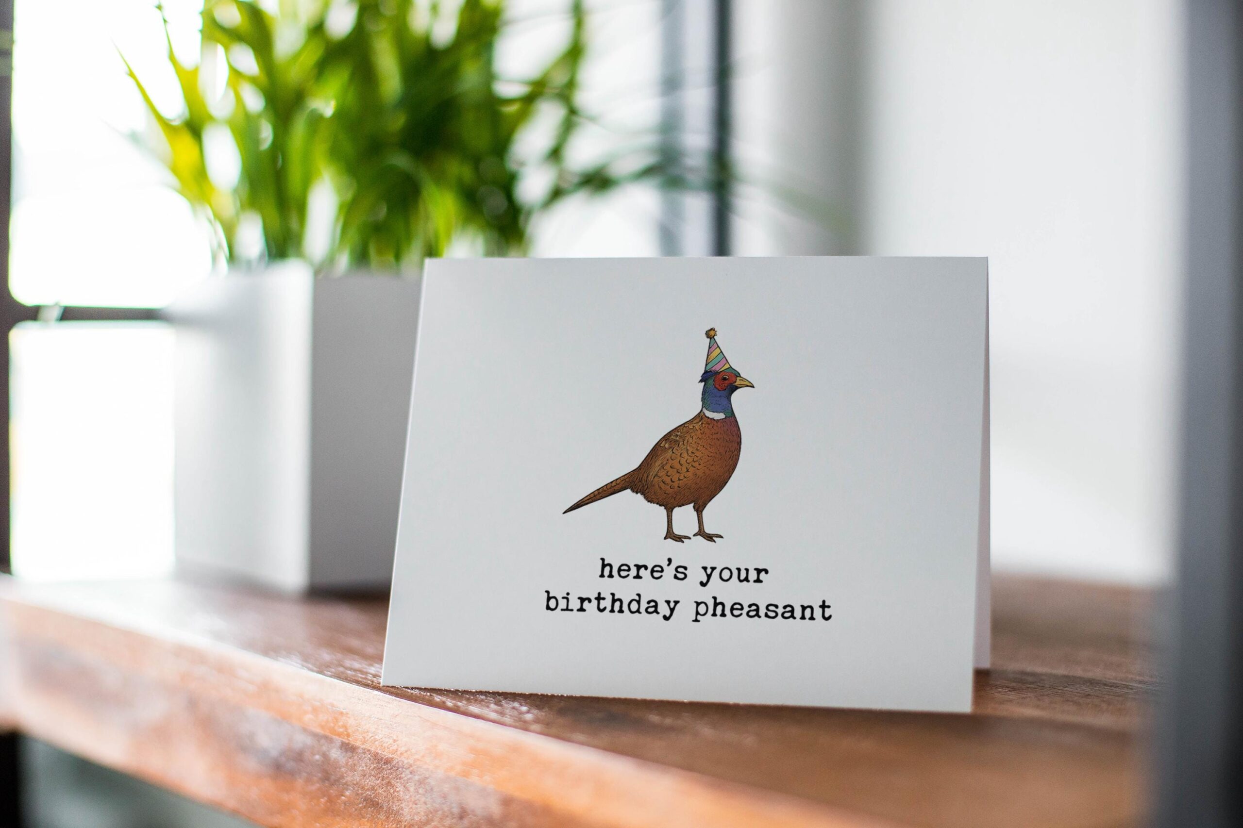 Funny Card – “Here’s Your Birthday Pheasant” - Pun Gift for Sportsman