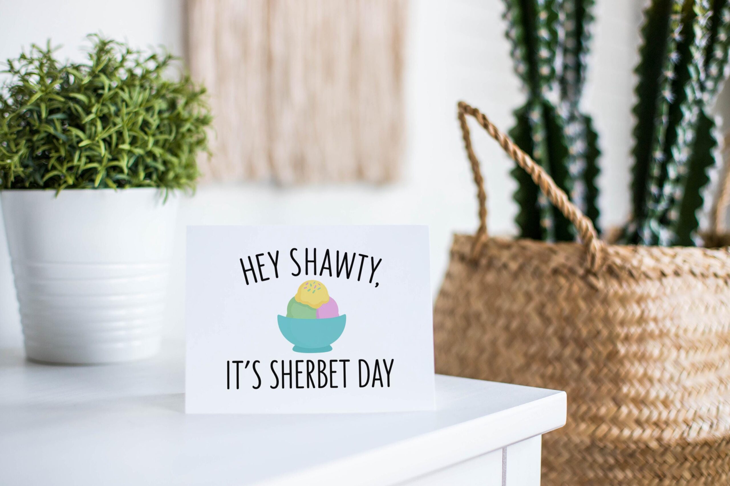 Funny Birthday Pun Card – “Hey Shawty It’s Sherbet Day” - Image 2